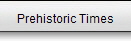Prehistoric Times